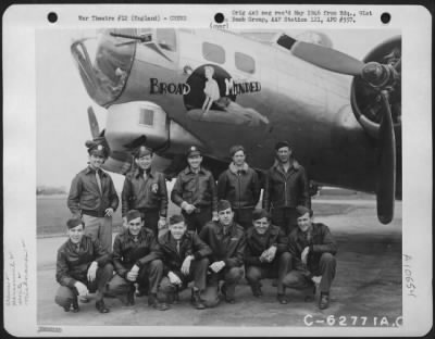 Thumbnail for General > Lt. W.L. Bateman And Crew Of The 401St Bomb Sq., 91St Bomb Group, 8Th Air Force, Pose Beside The Boeing B-17 "Flying Fortress" "Broad Minded".  England.