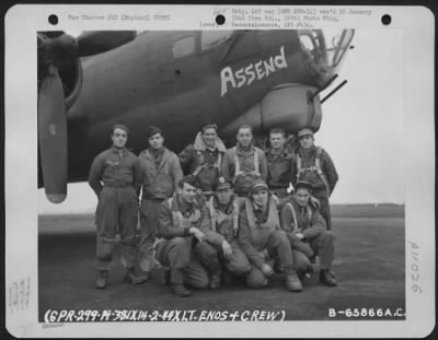 General > Lt. Enos And Crew Of The 381St Bomb Group In Front Of The Boeing B-17 "Flying Fortress" "Assend" At 8Th Air Force Station 167, England. 14 February 1944.