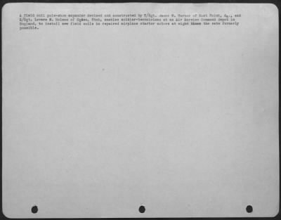 Miscellaneous > A Field Coil Pole-Shoe Expander Devised And Constructed By T/Sgt. James W. Turner Of East Point, Ga., And S/Sgt. Levere M. Holmes Of Ogden, Utah, Enables Soldier-Technicians At An Air Service Command Depot In England, To Install New Field Coils In Repaire