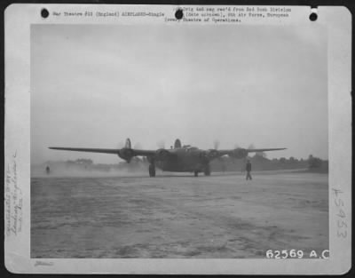 Consolidated > Intitial Landing Of A Consoldiated B-24 'Liberator' Of The 2Nd Bomb Division, 8Th Air Force, At Horsham, England On 3 September 1943.  392Nd Bomb Group.  53