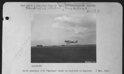 North American > North American P-51 Mustang Lands On Airfield In England.  2 Mar. 1945.