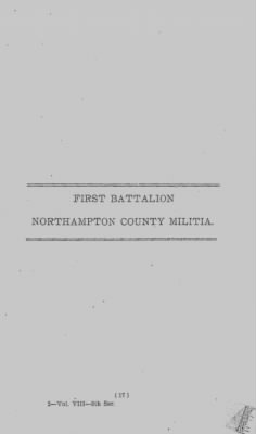 Volume VIII > First Battalion Northampton County Militia.