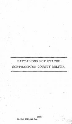 Volume VIII > Battalions Not Stated Northampton County Miltia.