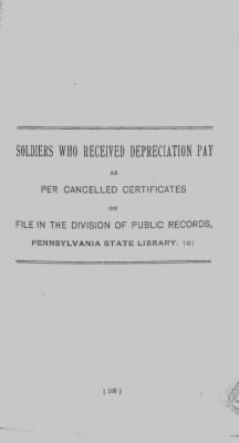 Volume IV > Soldiers Who Received Depreciation Pay as Per Cancelled Certificates on File in the Division of Public Records, Pennsylvania State Library.