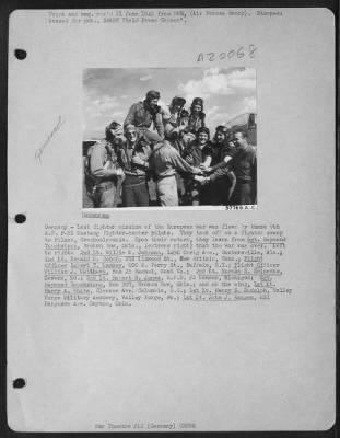 Consolidated > Germany - Last Fighter Mission Of The European War Was Flown By These 9Th Af P-51 Mustang Fighter-Bomber Pilots.  They Took Off On A Fighter Sweep To Pilsen, Czechoslovakia. Upon Their Return, They Learn From Sgt. Raymond Touchstone, Broken Bow, Ok. (Extr