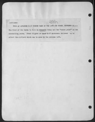 Thumbnail for Consolidated > FROM AN ADVANCED B-26 BOMBER BASE IN THE 12TH AIR FORCE, NOVEMBER 29---The first of the bombs to fall on Gressete today hit the "check point" in the marshalling yards. Other flights of USAAF B-26 Marauders followed up to attack