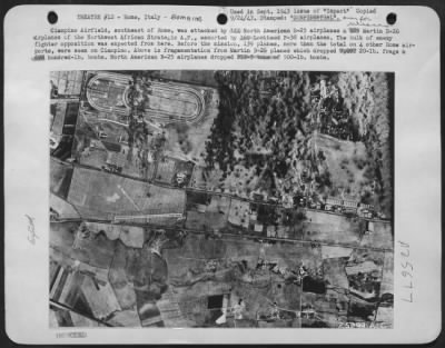 Consolidated > Ciampino Airfield, southeast of Rome, was attacked by 144 North American B-25 airplanes & 105 Martin B-26 airplanes of the Northwest African Strategic A.F., escorted by 169 Lockheed P-38 airplanes. The bulk of enemy fighter opposition was expected