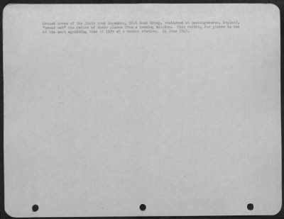 General > Ground Crews Of The 324Th Bomb Squadron, 91St Bomb Group, Stationed At Bassingbourne, England, "Sweat Out" The Return Of Their Planes From A Bombing Mission.  This Waiting For Planes Is One Of The Most Agonizing Time Of Life At A Bomber Mission.  24 June