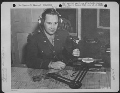 General > Capt. Fred W. Graf, 8Th Air Force Air-Sea Rescue Controller, Is Shown At Work In The Triangulation Room Where Fixes On Aircraft Are Obtained By Vhf Radio Sets Somewhere Along The Coast Of England.