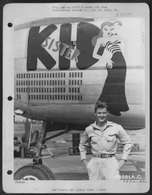 Consolidated > Lt. Wright, Pilot, Stands Beside His North American B-25 'Kid Sister' Of The 81St Bomb Squadron, 12Th Bomb Group Somewhere In India.