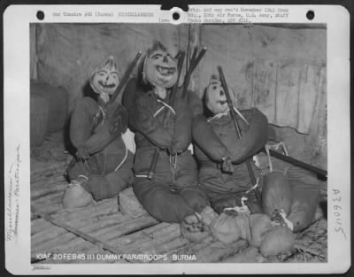 Consolidated > Dummy Paratroops Used By The 10Th Air Force To Deceive The Enemy, Burma, 20 Feb. 45.