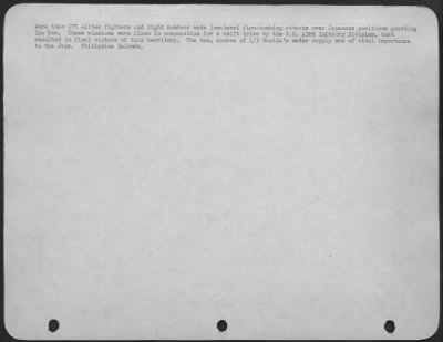 Consolidated > More than 175 Allied fighters and light bombers made low-level fire-bombing attacks over Japanese positions guarding Ipo Dam. These missions were flown in preparation for a swift drive by the U.S. 43rd Infantry Division, that resulted in final