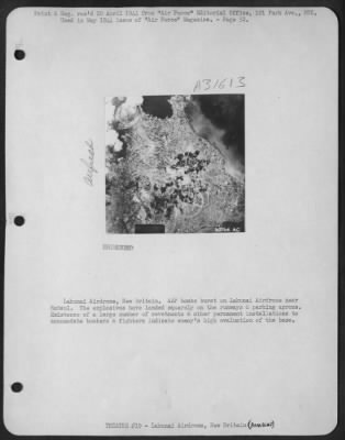 Consolidated > Lakunai Airdrome, New Britain. AAF bombs burst on Lakunai Airdrome near Rabaul. The explosives have landed squarely on the runways & parking aprons. Existence of a large number of revetments & other permanent installations to accommodate bombers