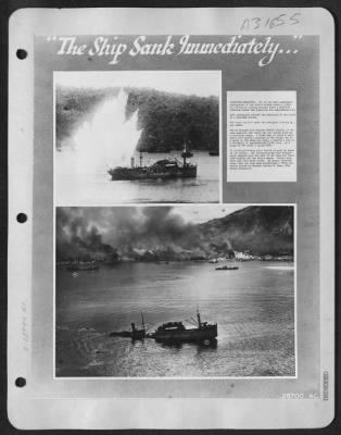 Consolidated > OBJECTIVE DESTROYED: One of the most remarkable photographs of the entire attack shows a 1,500-ton freighter sinking seconds after a Mitchell strafing bomber had completed its skipbombing run. Left photograph records the explosion of the first in a