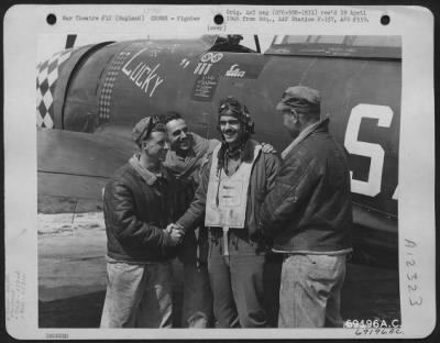 Fighter > Lt. W.J. Jordan, Pilot Of The Republic P-47 "Lucky" Is Congratulated By His Ground Crew Members After Returning From A Successful Mission Over Enemy Installations.  They Are Members Of The 352Nd Fighter Squadron, 353Rd Fighter Group Based In England.
