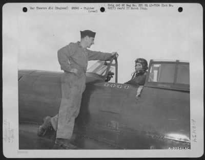 Fighter > Lt. Colonel David C. Schilling, Squadron Leader Of The 56Th Fighter Group At Norfolk, England, Has A Last Workd With His Crew Chief, S/Sgt. Jack Hollznan Of Houston, Texas, Before Taking Off On An Escort Mission With Bombers On A Raid Over Enemy Territory