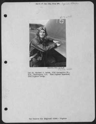 Thumbnail for Fighter > 1St Lt. Michael J. Quirk, 3718 Livingston St., N.W., Washington, D.C.  62Nd Fighter Squadron, 56Th Fighter Group.