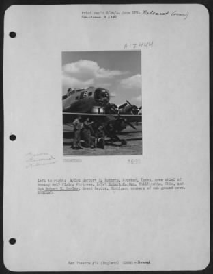 Thumbnail for Ground > Left To Right: M/Sgt. Herbert H. Roberts, Rosebud, Texas, Crew Chief Of This Boeing B-17 "Flying Fortress", S/Sgt. Robert C. Opp, Chillicothe, Ohio, And Sgt. Robert W. Cooley, Grand Rapids, Mich., Members Of The Cub Ground Crew.  England.