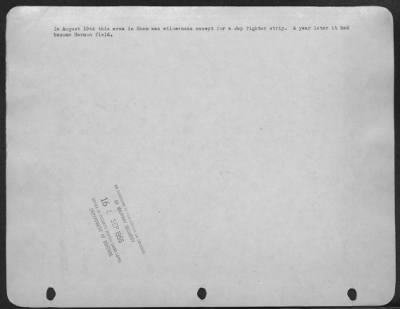 Thumbnail for Consolidated > In August 1944 This Area In Guam Was Wilderness Except For A Jap Fighter Strip.  A Year Later It Had Become Harmon Field.