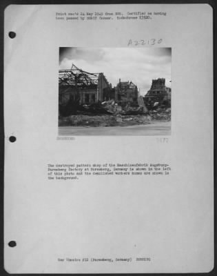 Consolidated > The Destroyed Pattern Shop Of The Maschinenfabrik Augsburg- Nuremberg Factory At Nuremberg, Germany Is Shown In The Left Of This Photo And The Demolished Workers Homes Are Shown In The Background.