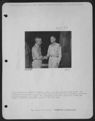 Consolidated > 1St Lt. Richard H. Hecker, Detroit, Mich., Has Been Awarded The Air Medal 'For Meritorious Achievement In Aerial Flight While Participating In Sustained Operational Activities Against The Enemy'.  The Presentation Was Made Personally By Major General Nath
