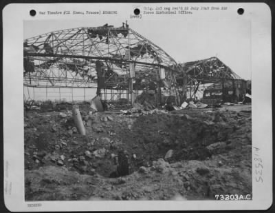 Caen > Bomb Damage To The Carpiquet Airdrome In Caen, France.  22 July 1944.