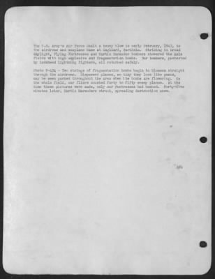 Thumbnail for Consolidated > The U.S. Army's Air Force dealt a heavy blow in early February, 1943, to the airdrome and seaplane base at Cagliari, Sardinia. Striking in broad daylight, Flying Fortresses and Martin Marauder bombers showered the Axis fields with high explosive and