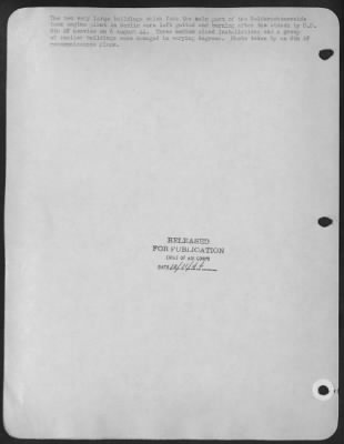 Consolidated > The two very large buildings which form the main part of the Neiderschoneweide tank engine plant in Berlin were left gutted and burning after the attack by U.S. 8th AF heavies on 6 August 44. Three medium sized installations and a group of smaller