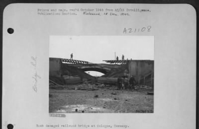 Thumbnail for Consolidated > Bomb Damaged Railroad Bridge At Cologne, Germany.