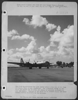 Consolidated > This B-29 Superfortress Has Just Landed After A Test Hop At The Guam Air Depot, Where It Was Overhauled.  The 7,100-Foot Runway At The Depot Was Carved Out Of Coral And Jungle By Aviation Engineers In Only Two Months.  Purpose Of The Depot Is To Provide S