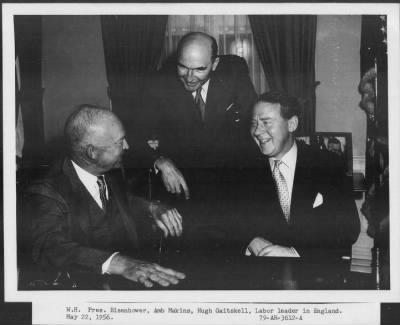 1956 > Ambassador Makins and Hugh Gaitskell of England