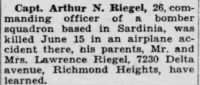 Riegel, Arthur N_St. Louis Post Dispatch_Fri_30 June 1944_Pg 19.JPG