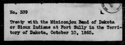 Oct. 10, 1865-Apr. 7, 1866 > 339 - Miniconjou Band of Dakota or Sioux Indians at Fort Sully in the Territory of Dakota, October 10, 1865.