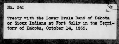 Oct. 10, 1865-Apr. 7, 1866 > 340 - Lower Brule Band of Dakota or Sioux Indians at Fort Sully in the Territory of Dakota, October 14, 1865.