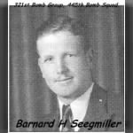 Barnard H Seegmiller, 321st Bo,b Group, 445th Bomb Squad /MTO