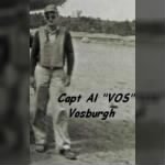 Capt Albert E "VOS" Vosburgh
