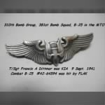 310thBG, 381st BS, T/Sgt Francis Dittmar was KIA 9 Sept. 1943
