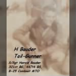 S/Sgt Harold Bauder, B-25 Aerial Gunner /MTO