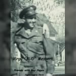 Virgil "BUD" Messerli, Friends with RAY Fagen, most likely from ARMY Training, 1943