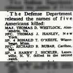 Harry Sickler was killd in the second raid.  1 Nov. 1964
